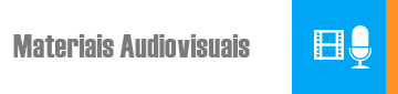 Materiais Audiovisuais